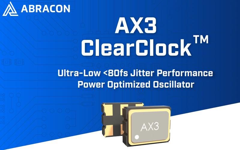 Abracon发布功耗优化的AX3 ClearClock振荡器